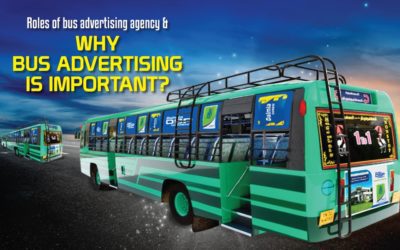 Roles Of Bus Advertising Agencies And Why Bus Advertising Is Important?