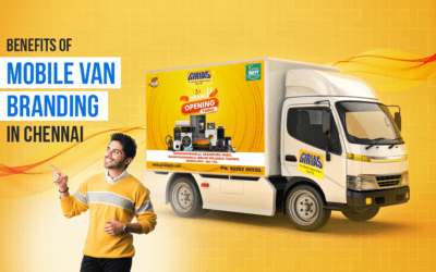 Benefits of Mobile Van Branding in Chennai